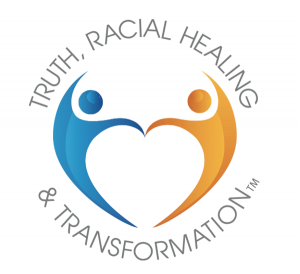 Truth, Racial Healing, and Transformation (TRHT)