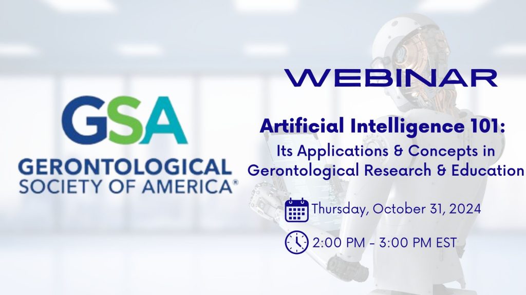 Artificial Intelligence 101: Its Applications and Concepts in Gerontological Research and Education