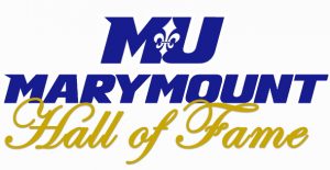 Marymount University Athletic Logo with a fleur de lis in between the M and U, followed by the words "Marymount Hall of Fame"