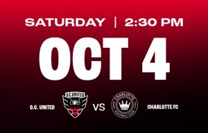 DC United Logo that reads: "Saturday Oct. 4, 2:00 PM. DC United vs Charlotte